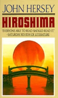 Hiroshima: A New Edition with a Final Chapter Written Forty Years After the Explosion