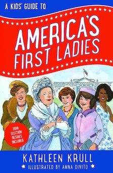 A Kid's Guide to America's First Ladies