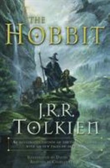 The Hobbit: An Illustrated Edition of the Fantasy Classic