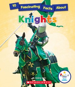 10 Fascinating Facts About Knights