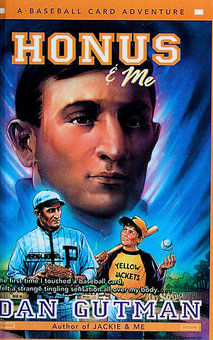 Honus & Me: A Baseball Card Adventure