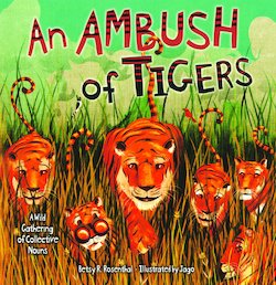 An Ambush of Tigers: A Wild Gathering of Collective Nouns