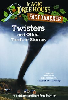 Twisters and Other Terrible Storms: A Nonfiction Companion to Magic Tree House #23: Twister on Tuesday