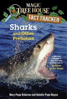 Sharks and Other Predators: A Nonfiction Companion to Magic Tree House #53: Shadow of the Shark