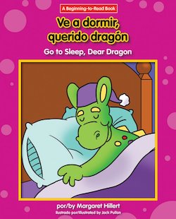 Ve a dormir, querido dragon = Go to Sleep, Dear Dragon