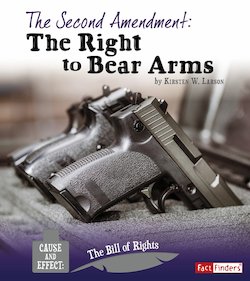 The Second Amendment: The Right to Bear Arms