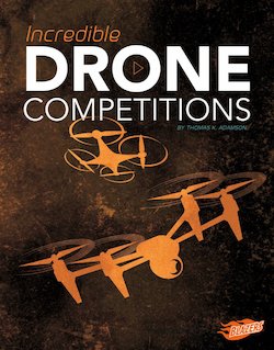 Incredible Drone Competitions