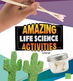 Amazing Life Science Activities