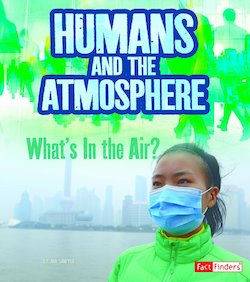 Humans and Earth's Atmosphere: What's in the Air?