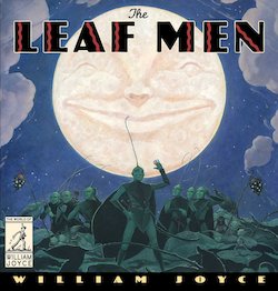 The Leaf Men and the Brave Good Bugs