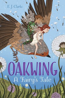 Oakwing: A Fairy's Tale