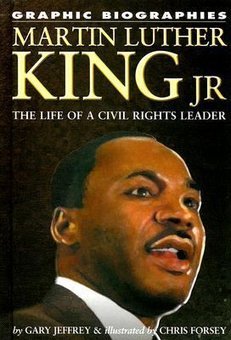 Martin Luther King Jr.: The Life of a Civil Rights Leader