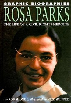 Rosa Parks: The Life of a Civil Rights Heroine