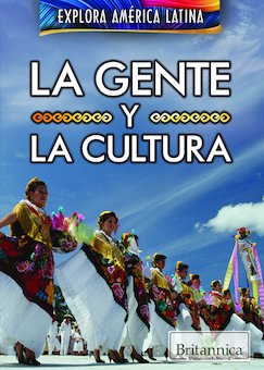 La gente y la cultura (The People and Culture of Latin America)