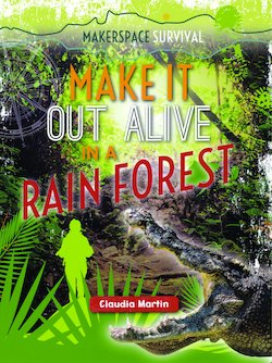 Make It out Alive in a Rain Forest