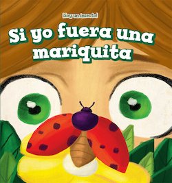 Si yo fuera una mariquita (If I Were a Ladybug)