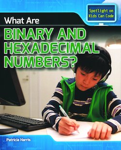 What Are Binary and Hexadecimal Numbers?