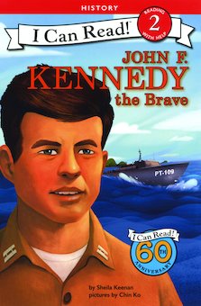 John F. Kennedy the Brave, 60th I Can Read! Anniversary Edition