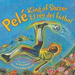 Pele, King of Soccer =Pele, el rey del futbol