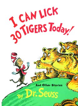 I Can Lick 30 Tigers Today!: And Other Stories