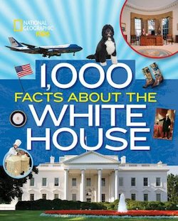 1.000 Facts About the White House