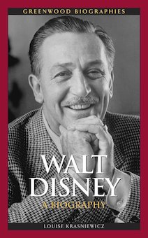 Walt Disney: A Biography