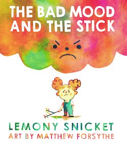 The Bad Mood and the Stick