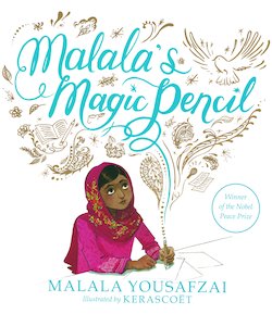 Malala's Magic Pencil