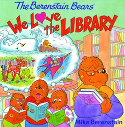 The Berenstain Bears: We Love the Library