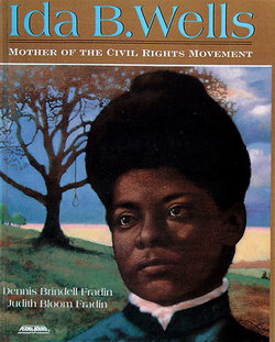 Ida B. Wells: Mother of the Civil Rights Movement - Perma-Bound Books