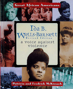 Ida B. Wells-Barnett: A Voice Against Violence