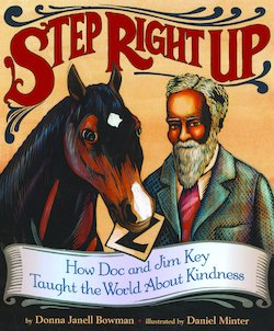 Step Right Up: How Doc and Jim Key Taught the World About Kindness