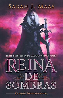 Reina de sombras (Queen of Shadows)