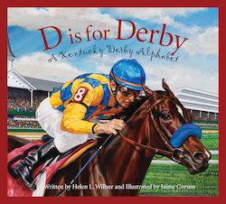 D Is for Derby: A Kentucy Derby Alphabet