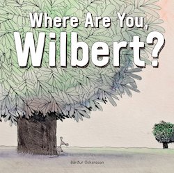 Where Are You Wilbert?