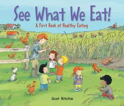 See What We Eat!: A First Book of Healthy Eating