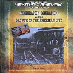 Immigration, Migration, and the Growth of the American City