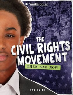 Civil Rights Movement: Then and Now