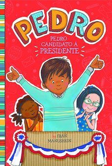 Pedro, candidato a presidente (Pedro for President)