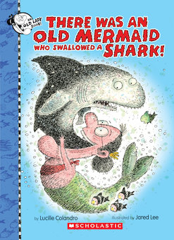 There Was an Old Mermaid Who Swallowed a Shark!