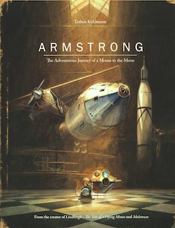 Armstrong: The Adventurous Journey of a Mouse to the Moon