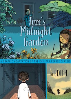 Tom's Midnight Garden: A Graphic Adaptation of the Philippa Pearce Classic