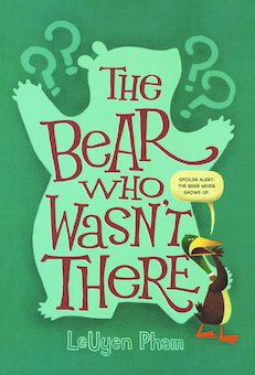 The Bear Who Wasn't There