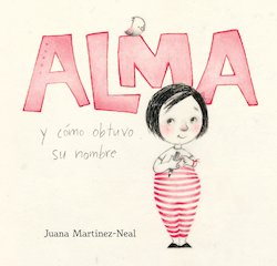 Alma y como obtuvo su nombre (Alma and How She Got Her Name)