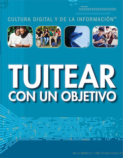 Tuitear con un objetivo (Tweeting with a Purpose)