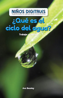 Que es el ciclo del agua?: Trabajar en bucles (What's the Water Cycle?: Working in a Loop)