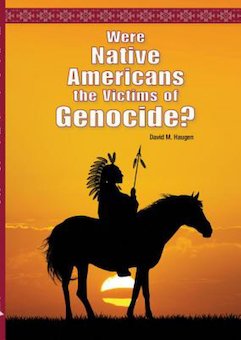 Were Native Americans the Victims of Genocide?