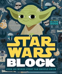 Star Wars Block: Over 100 Words Every Fan Should Know