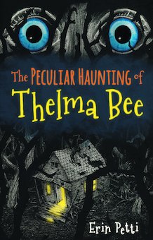 The Peculiar Haunting of Thelma Bee