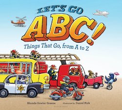 Let's Go ABC! Things That Go, from a to Z